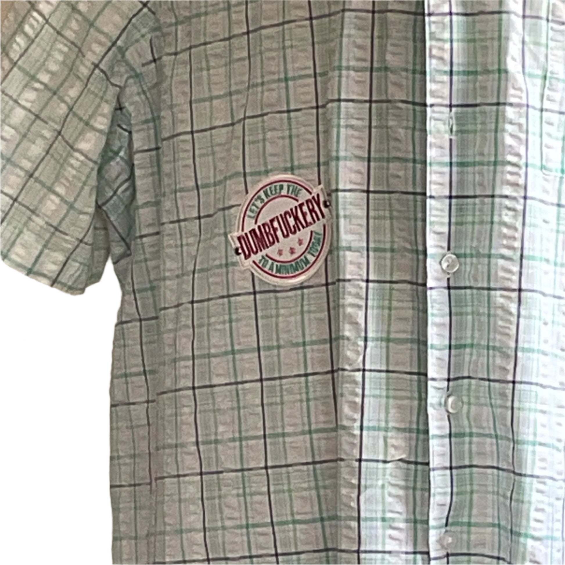 KING DB Men's Custom BEAR SIZE Short Sleeve Shirt, 4XL, features a bold patch reading Let's keep the DUMBfuckery to a minimum, y’all.”